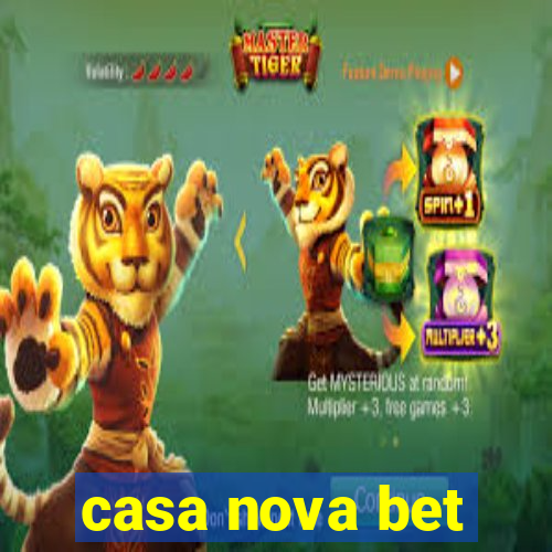 casa nova bet